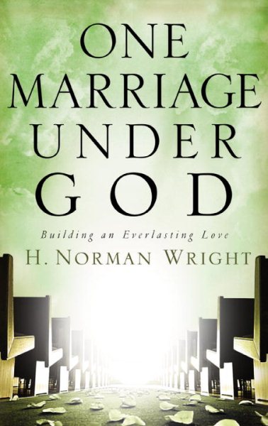 One Marriage Under God: Building an Everlasting Love cover