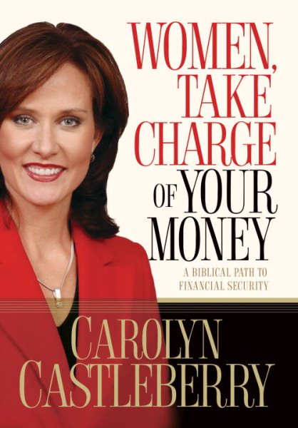 Women, Take Charge of Your Money: A Biblical Path to Financial Security cover
