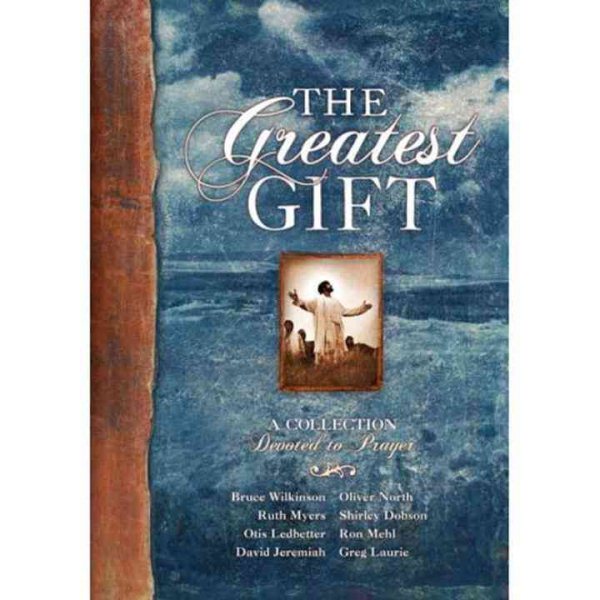 The Greatest Gift: A Collection Devoted to Prayer cover