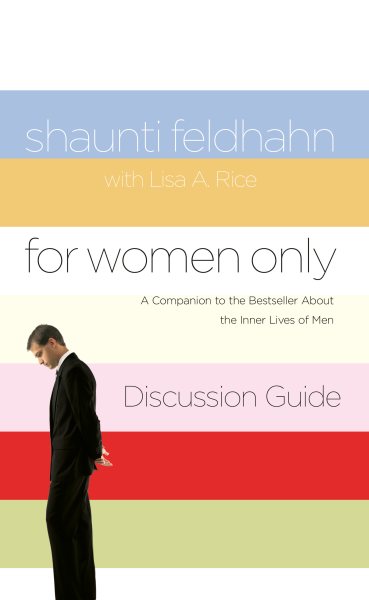 For Women Only Discussion Guide: A Companion to the Bestseller about the Inner Lives of Men cover