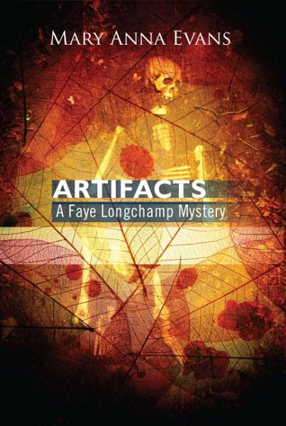 Artifacts (Faye Longchamp Mysteries, No. 1) cover
