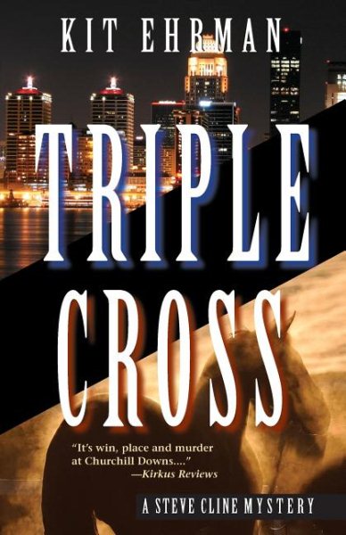 Triple Cross: A Steve Cline Mystery (Steve Cline Mysteries)