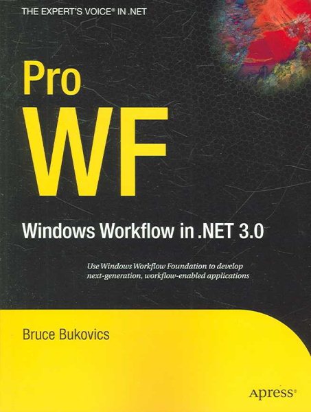 Pro WF: Windows Workflow in .NET 3.0 (Expert's Voice in .NET) cover