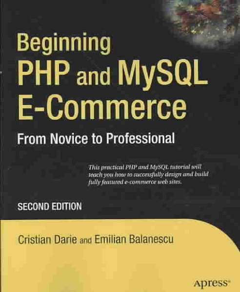 Beginning PHP and MySQL E-Commerce: From Novice to Professional, Second Edition cover