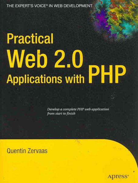 Practical Web 2.0 Applications with PHP (Expert's Voice) cover