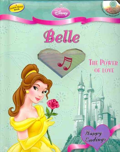 Disney Princess Belle: The Power of Love (with audio CD) (Disney Princess: Happy Endings) cover