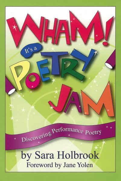 Wham! It's a Poetry Jam: Discovering Performance Poetry cover