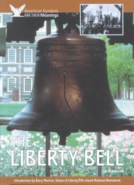 The Liberty Bell (American Symbols & Their Meanings) cover