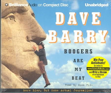 Boogers Are My Beat: More Lies, But Some Actual Journalism from Dave Barry cover