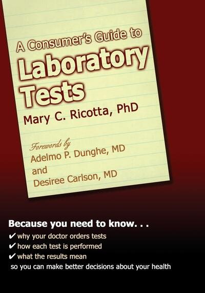 A Consumer's Guide To Laboratory Tests cover
