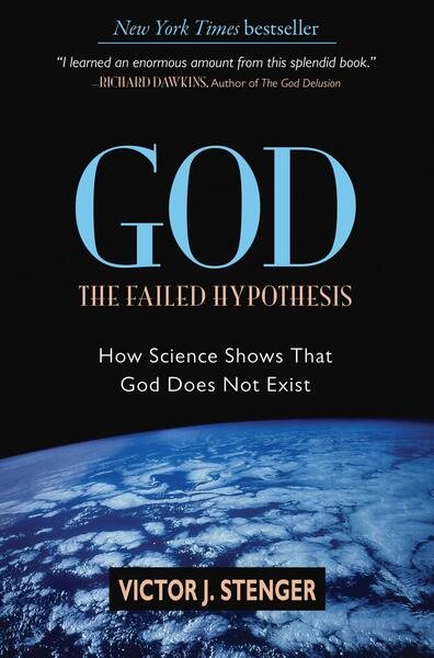 God: The Failed Hypothesis: How Science Shows That God Does Not Exist cover