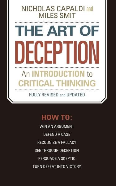 The Art of Deception: An Introduction to Critical Thinking cover