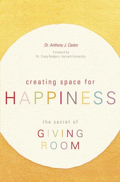 Creating Space for Happiness: The Secret of Giving Room cover