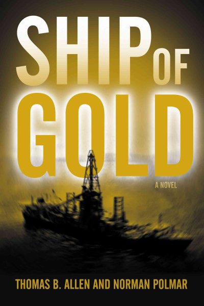 Ship of Gold: A Novel