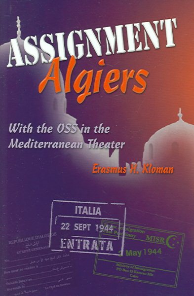 Assignment Algiers: With the OSS in the Mediterranean Theater cover