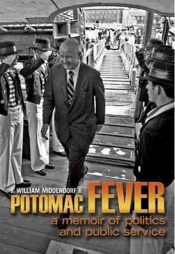 Potomac Fever: A Memoir of Politics and Public Service