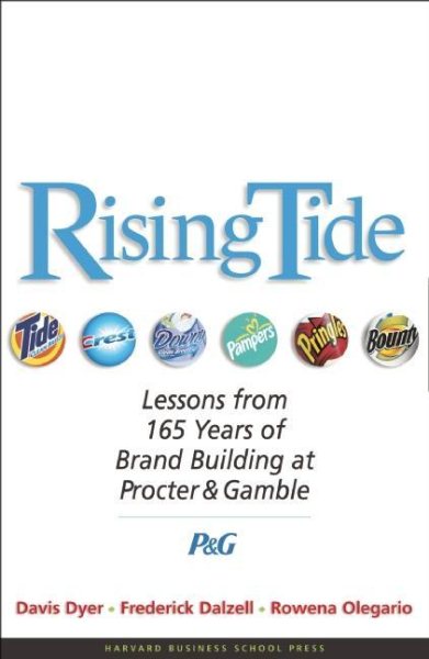 Rising Tide: Lessons from 165 Years of Brand Building at Procter & Gamble cover