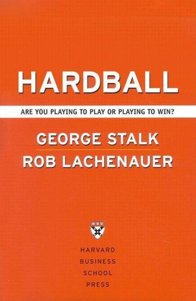 Hardball: Are You Playing to Play or Playing to Win cover