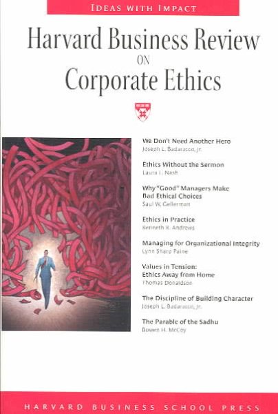 Harvard Business Review on Corporate Ethics (Harvard Business Review Paperback Series)