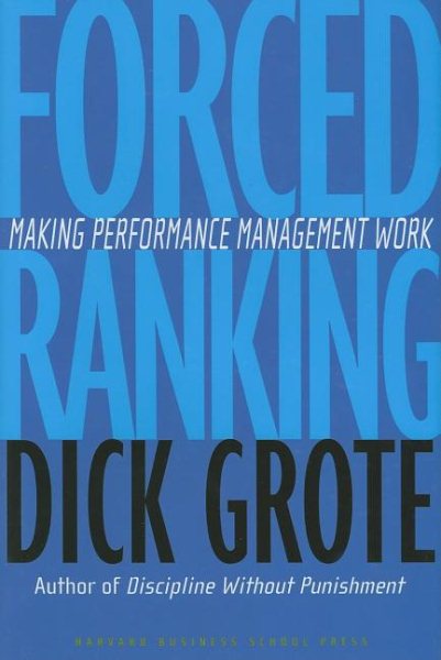 Forced Ranking: Making Performance Management Work cover