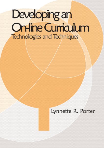 Developing an Online Educational Curriculum: Technologies and Techniques cover