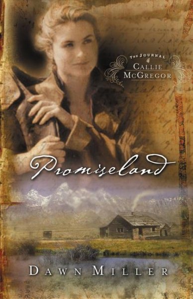 Promiseland: The Journal of Callie McGregor series, Book 1 (Journals of Callie McGregor) cover