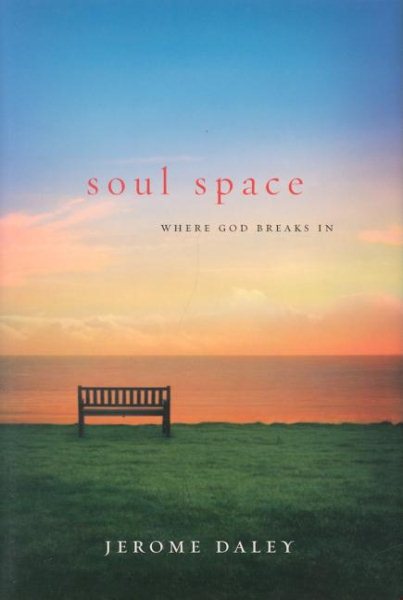 Soul Space: Where God Breaks in cover