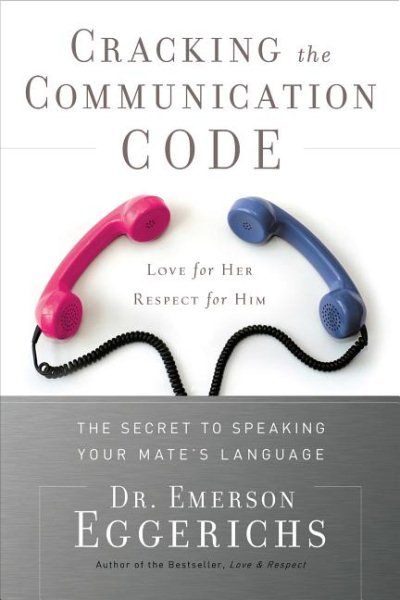 Cracking the Communication Code: The Secret to Speaking Your Mate's Language cover