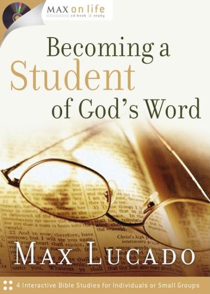 Becoming a Student of God's Word (Max on Life Audio Study) cover
