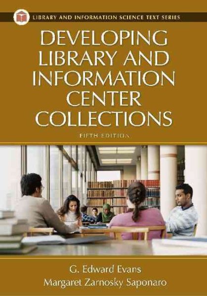 Developing Library and Information Center Collections (Library And Information Science Text Series) cover