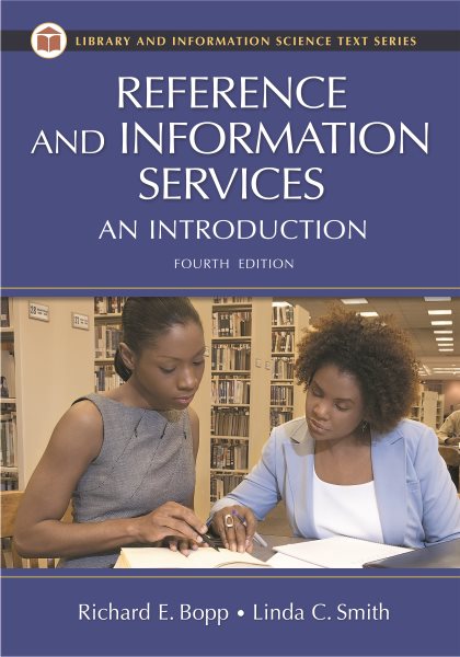 Reference and Information Services: An Introduction, 4th Edition (Library and Information Science Text Series) cover