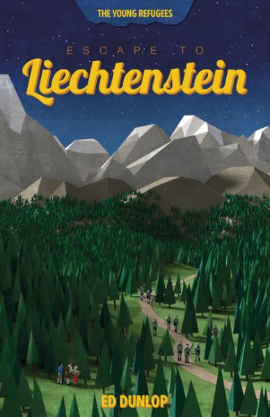 Escape to Liechtenstein (The Young Refugees, Book 1) cover
