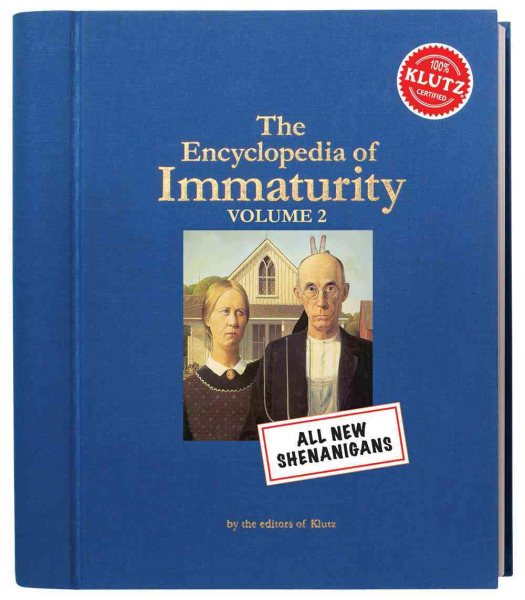 Klutz The Encyclopedia of Immaturity: Volume 2 Book ,8" Length x 1.5" Width x 9" Height cover