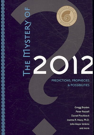 The Mystery of 2012: Predictions, Prophecies, and Possibilities cover