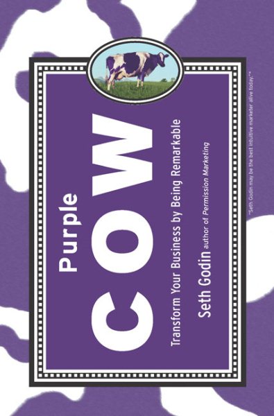 Purple Cow: Transform Your Business by Being Remarkable cover