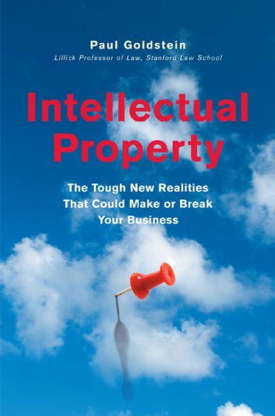 Intellectual Property: The Tough New Realities That Could Make or Break Your Business cover