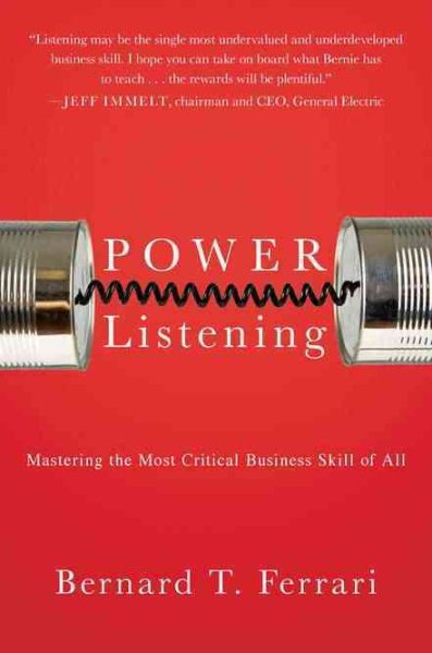 Power Listening: Mastering the Most Critical Business Skill of All cover