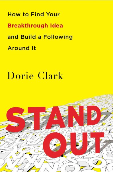 Stand Out: How to Find Your Breakthrough Idea and Build a Following Around It cover