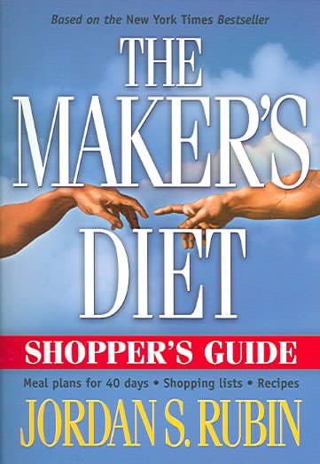 Makers Diet Shopper's Guide: Meal plans for 40 days - Shopping lists - Recipes