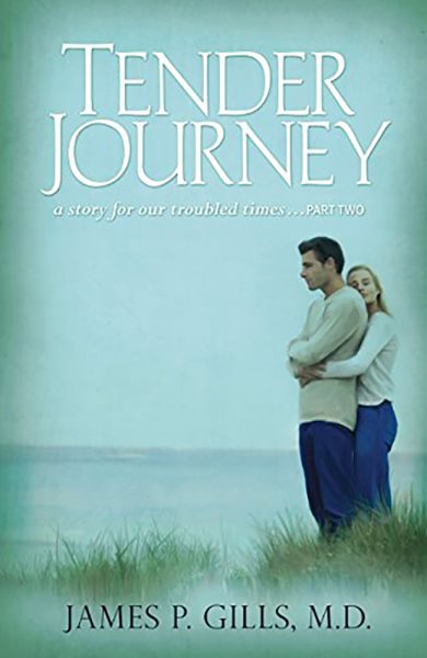 Tender Journey: A Story for Our Troubled Times, Part Two cover