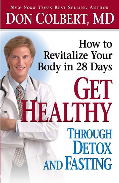 Get Healthy Through Detox and Fasting: How to Revitalize Your Body in 28 Days cover