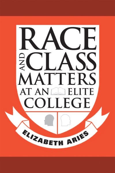Race and Class Matters at an Elite College cover