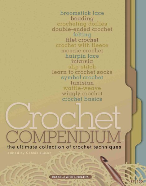 Crochet Compendium: The Ultimate Collection of Crochet Techniques cover