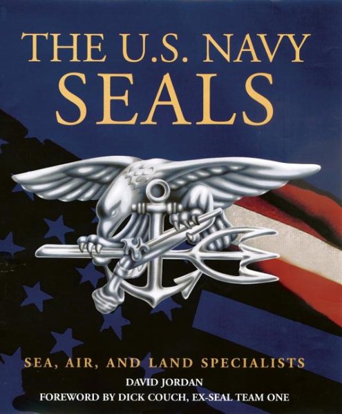 The U.S. Navy Seals: Sea, Air, and Land Specialists cover