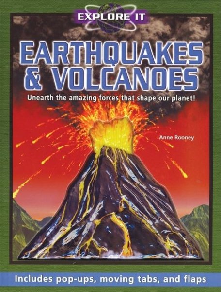 Earthquakes And Volcanoes (Explore It)