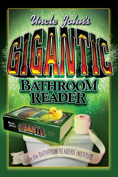 Uncle John's Gigantic Bathroom Reader (Uncle John's Bathroom Readers) cover