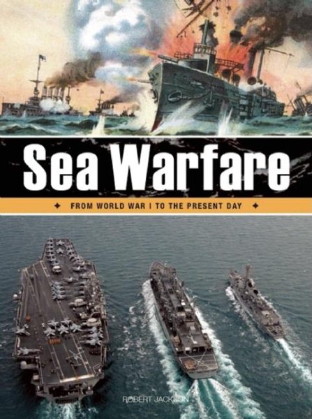 Sea Warfare: From World War I to the Present Day cover