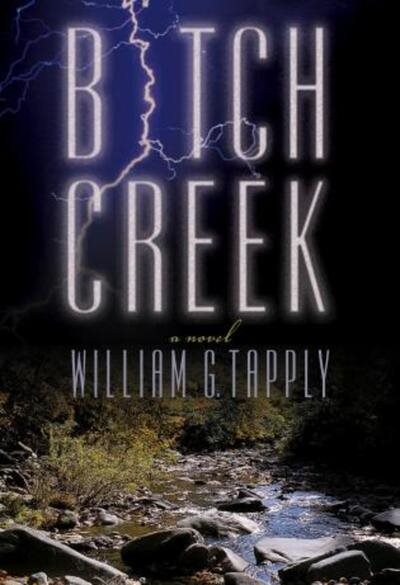 Bitch Creek: A Novel cover