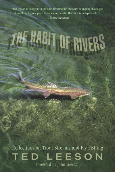 Habit of Rivers: Reflections On Trout Streams And Fly Fishing cover