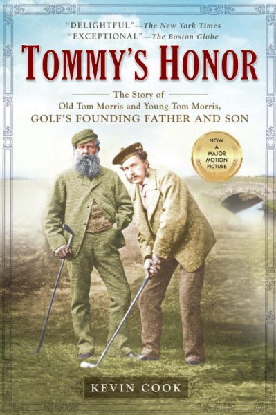 Tommy's Honor: The Story of Old Tom Morris and Young Tom Morris, Golf's Founding Father and Son cover